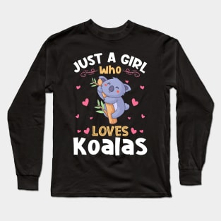 Just a Girl who Loves Koalas Gift Long Sleeve T-Shirt